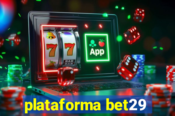 plataforma bet29